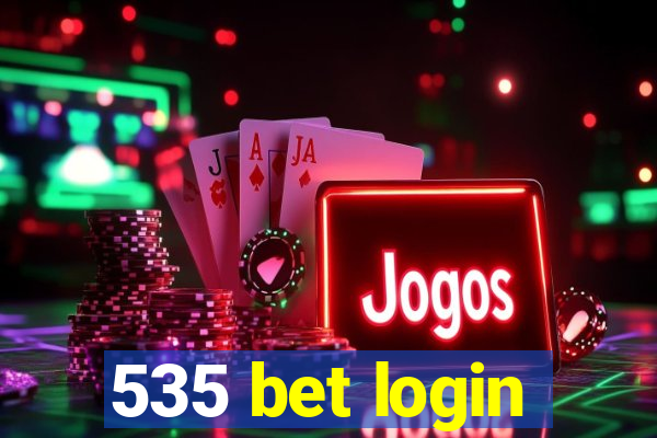 535 bet login